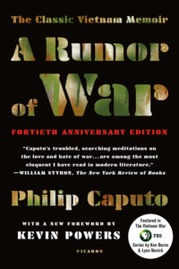 A Rumor of War The Classic Vietnam Memoir 40th Anniversary Edition