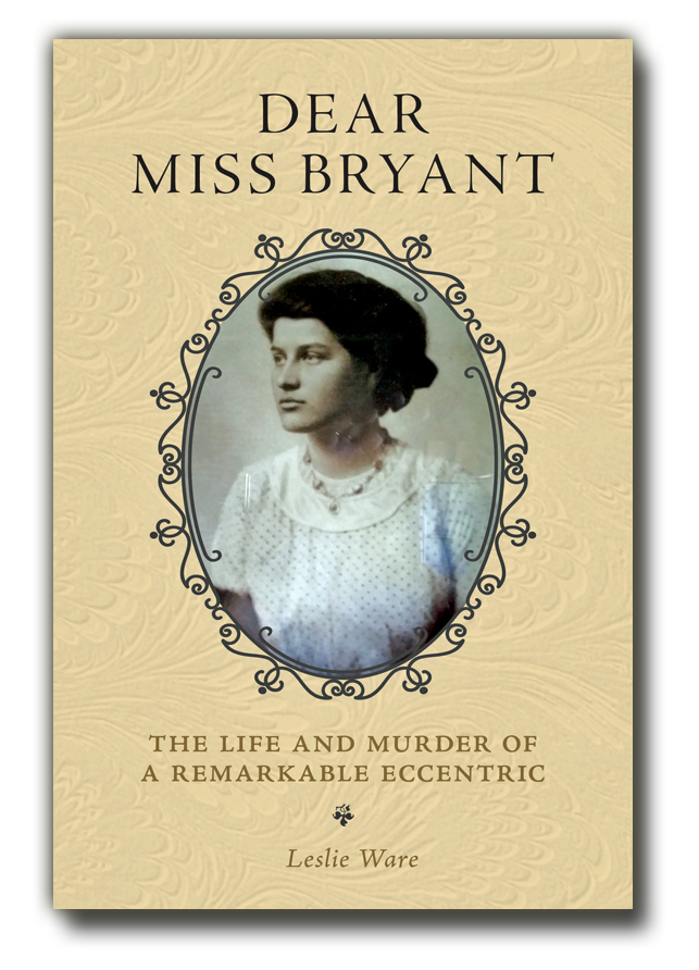 DEAR MISS BRYANT by Leslie Ware book cover