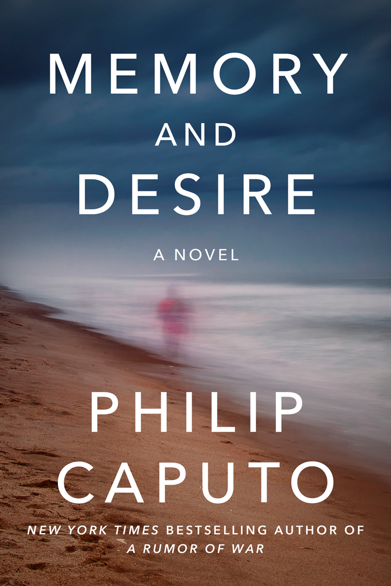 Memory and Desire by Philip Caputo cover
